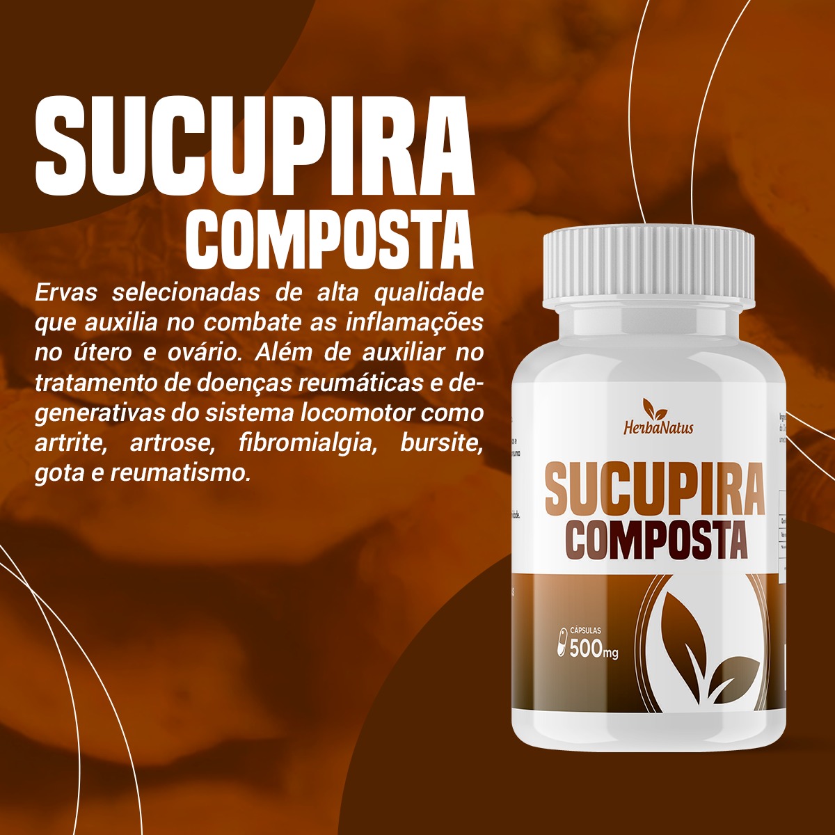 SUCUPIRA COMPOSTA SUC GARRA UNHA 100 CPS 500 MG HERBANATUS Gaúcho